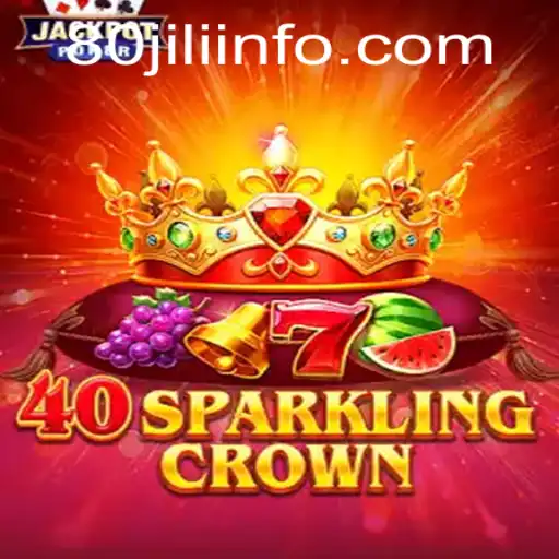 Discover the Exciting World of 40SparklingCrown and 80JILI