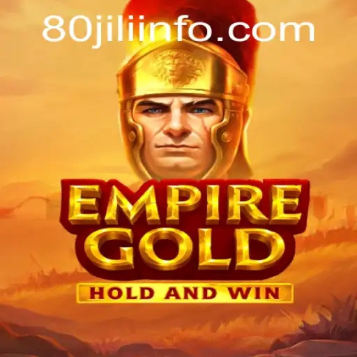 Unveiling EmpireGold: A Journey into a Virtual Dominion with 80JILI