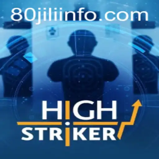 Discover HighStriker: The Ultimate 80JILI Gaming Experience