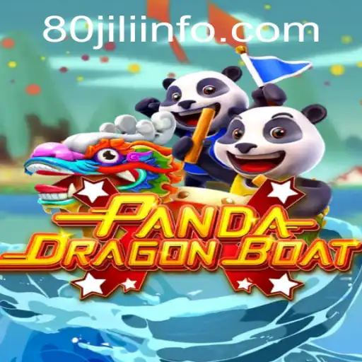 Pandadragonboat: Dive Into the Excitement with 80JILI