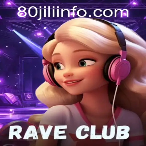 Exploring the Vibrant World of RaveClub: Unleash the Beat with 80JILI